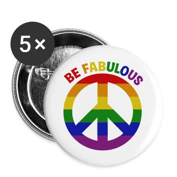 Vibrant Rainbow Peace Sign "Be Fabulous" - Buttons large 2.2''/56 mm (5-pack) - white - Front