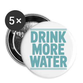 Trink mehr Wasser Gesundheitscoach Lustige Hydration - Buttons groß 56 mm (5er Pack) - Weiß - Vorne