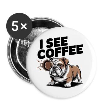I See Coffee Bulldog - Buttons large 2.2''/56 mm (5-pack) - white - Front