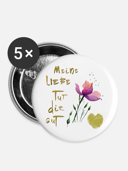 Meine Liebe tut dir gut - Buttons groß 56 mm (5er Pack) - Weiß