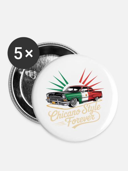 Chicano Forever Mexiko Pride - Buttons groß 56 mm (5er Pack) - Weiß