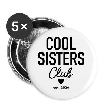 Cool Sisters Club, fondé en 2026 - Lot de 5 grands badges (56 mm) - blanc - Devant