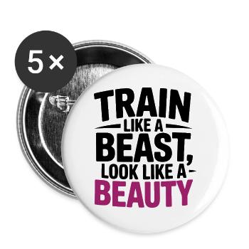 Entraînez-vous comme une bête, ressemblez à une beauté - Lot de 5 grands badges (56 mm) - blanc - Devant