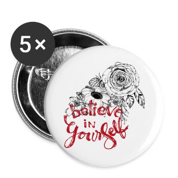 Glaube an dich selbst  - Buttons groß 56 mm (5er Pack) - Weiß - Vorne