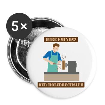 Die Eminenz der Holzdrechsler im Atelier - Buttons groß 56 mm (5er Pack) - Weiß - Vorne
