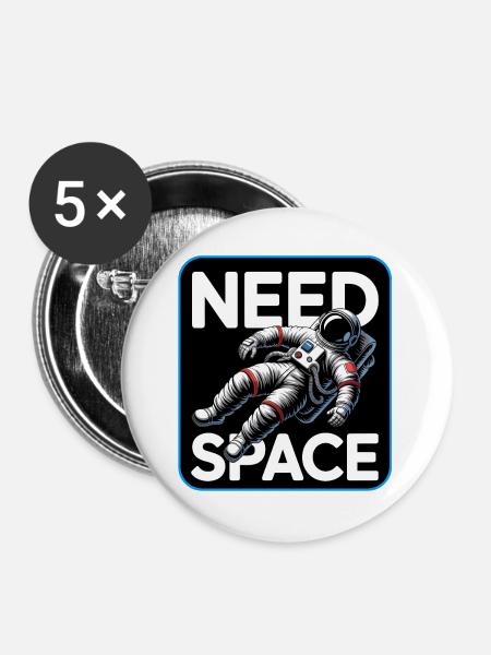 Need Space Astronaut - Buttons groß 56 mm (5er Pack) - Weiß
