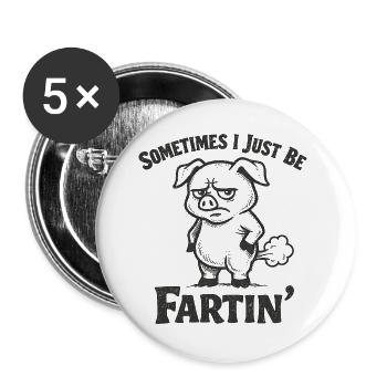 Sometimes I'm just a farting pig - Buttons large 2.2''/56 mm (5-pack) - white - Front