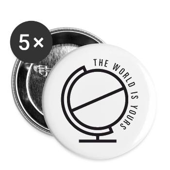 Die Welt gehört dir - Buttons groß 56 mm (5er Pack) - Weiß - Vorne