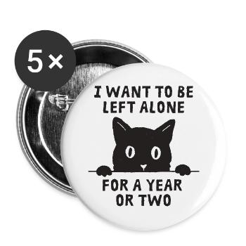 Ich möchte in Ruhe gelassen werden - Buttons groß 56 mm (5er Pack) - Weiß - Vorne
