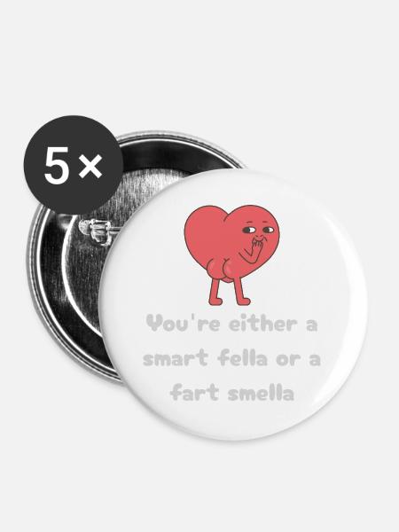 Schlauer Kerl oder Furz-Smella-Herz - Buttons groß 56 mm (5er Pack) - Weiß