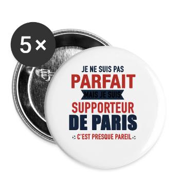 Cadeau Supporter Paris Foot Parisien Humour - Lot de 5 grands badges (56 mm) - blanc - Devant