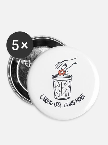 Caring Less Living More - Buttons groß 56 mm (5er Pack) - Weiß