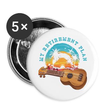 My Retirement Plan Ukulele Hawaii Musiker Rentner - Buttons groß 56 mm (5er Pack) - Weiß - Vorne