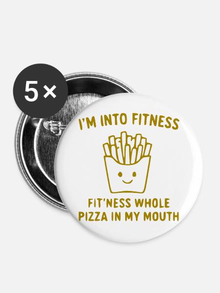 Pizza im Mund Fitness Spruch - Buttons groß 56 mm (5er Pack) - Weiß