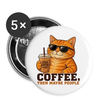 Kaffee, dann vielleicht Menschen - Buttons groß 56 mm (5er Pack) - Weiß - Vorne