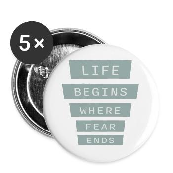 La vie commence là où la peur s’arrête Citation motivationnelle Logo - Lot de 5 grands badges (56 mm) - blanc - Devant