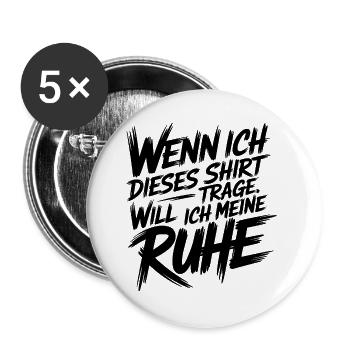 Ich will meine Ruhe - Buttons groß 56 mm (5er Pack) - Weiß - Vorne