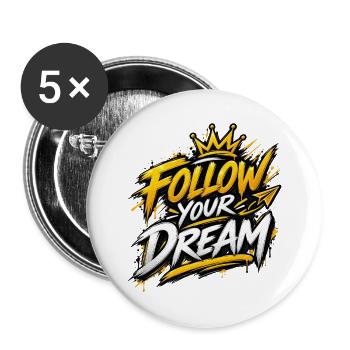 Folge deiner Traum-Graffiti-Krone - Buttons groß 56 mm (5er Pack) - Weiß - Vorne