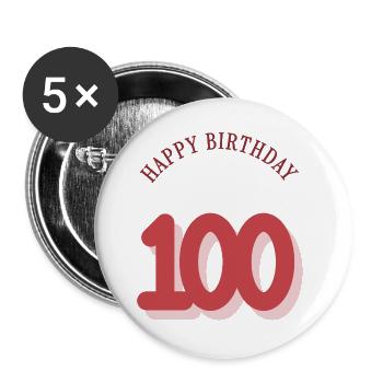 100. 100 JAHRE. 100-JÄHRIGES JUBILÄUM. GEBURTSTAG 100 - Buttons groß 56 mm (5er Pack) - Weiß - Vorne