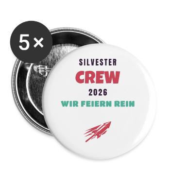 Silvester Crew 2026 wir feiern rein Neujahr - Buttons groß 56 mm (5er Pack) - Weiß - Vorne