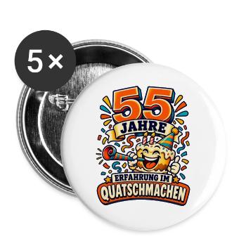 55 Jahre Erfahrung im Quatschmachen - Buttons groß 56 mm (5er Pack) - Weiß - Vorne