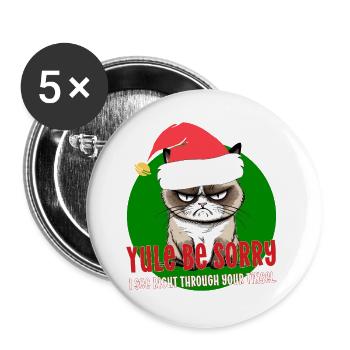 Wütende Weihnachtskatze Yule Sei Entschuldigung, Lametta-Humor - Buttons groß 56 mm (5er Pack) - Weiß - Vorne