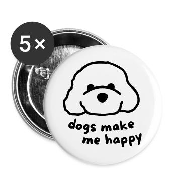 Dogs Make Me Happy Design - Buttons groß 56 mm (5er Pack) - Weiß - Vorne