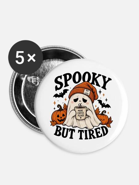 Spukgeist Kaffee Müdigkeit - Buttons groß 56 mm (5er Pack) - Weiß
