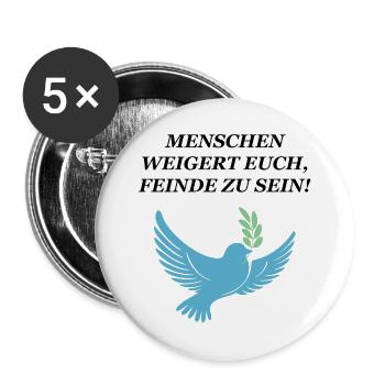 Weigert euch, Feinde zu sein - Buttons groß 56 mm (5er Pack) - Weiß - Vorne