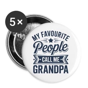 Mein Liebling. Die Leute nennen mich Opa. - Buttons groß 56 mm (5er Pack) - Weiß - Vorne