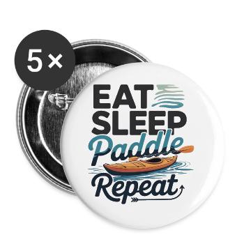 Essen, schlafen, paddeln, wiederholen, Kajakfahren, Stand-up-Paddel. - Buttons groß 56 mm (5er Pack) - Weiß - Vorne