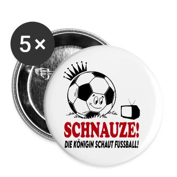 Schnauze Die Königin schaut guckt Fußball - Buttons groß 56 mm (5er Pack) - Weiß - Vorne