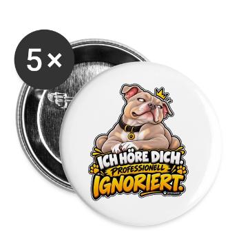 Sturer Hund professionell ignoriert - Buttons groß 56 mm (5er Pack) - Weiß - Vorne