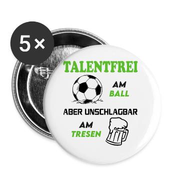 Fußball Fussball Talentfrei am Ball Tresen Bier - Buttons groß 56 mm (5er Pack) - Weiß - Vorne