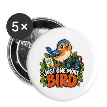 Just One More Bird - Buttons groß 56 mm (5er Pack) - Weiß - Vorne