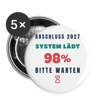Abschluss 2027 Lädt Lustiger Spruch Schule - Buttons groß 56 mm (5er Pack) - Weiß - Vorne