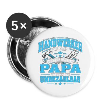 Handwerker Papa – Ehre und unbezahlbar - Buttons groß 56 mm (5er Pack) - Weiß - Vorne