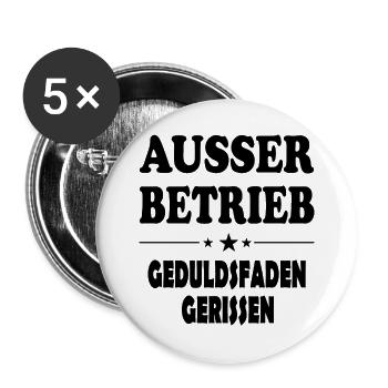 Ausser Betrieb Geduldsfaden gerissen Sprüche - Buttons groß 56 mm (5er Pack) - Weiß - Vorne