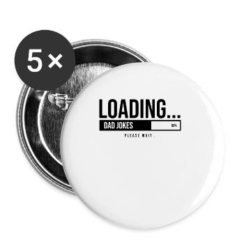 Funny dad joke dad joke dadjoke dad saying - Buttons large 2.2''/56 mm (5-pack) - white - Front