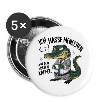 Erst Kaffee grantiges Krokodil mit Kaffeetasse - Buttons groß 56 mm (5er Pack) - Weiß - Vorne
