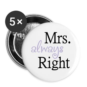 Mrs. always Right - Buttons groß 56 mm (5er Pack) - Weiß - Vorne