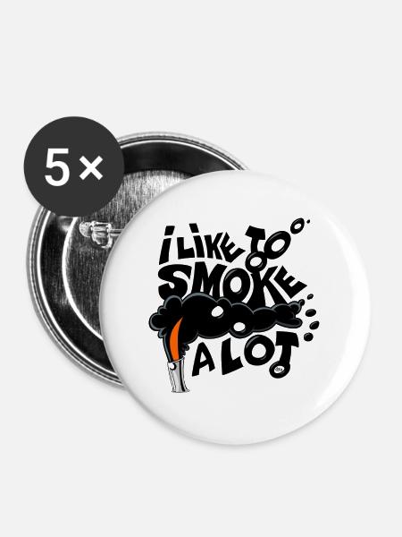 Ich mag viel rauchen - Buttons groß 56 mm (5er Pack) - Weiß