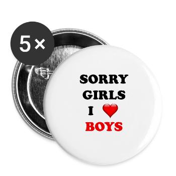 SORRY GIRLS I LOVE BOYS <3 - Buttons large 2.2''/56 mm (5-pack) - white - Front