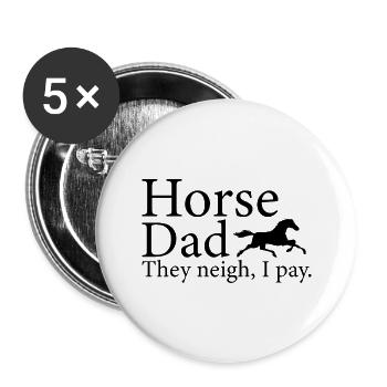 Cheval papa ils hennissent je paie un cadeau cheval - Lot de 5 grands badges (56 mm) - blanc - Devant