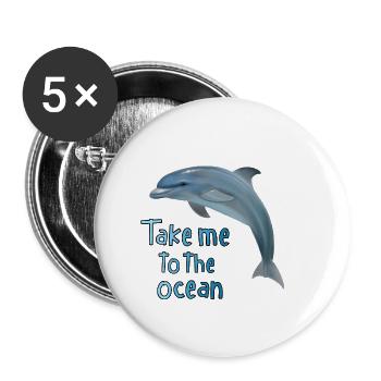 Dolphin - take me to the sea - Buttons large 2.2''/56 mm (5-pack) - white - Front