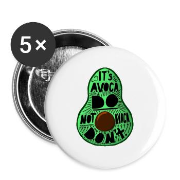 Its AvocaDo, not AvocaDon´t - Buttons groß 56 mm (5er Pack) - Weiß - Vorne