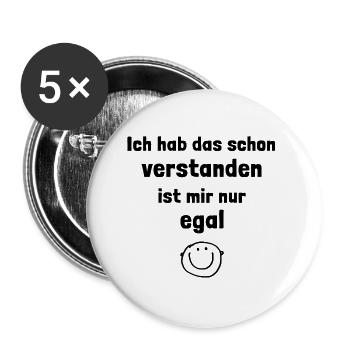 Ich hab das schon verstanden ist mir nur egal - Buttons groß 56 mm (5er Pack) - Weiß - Vorne