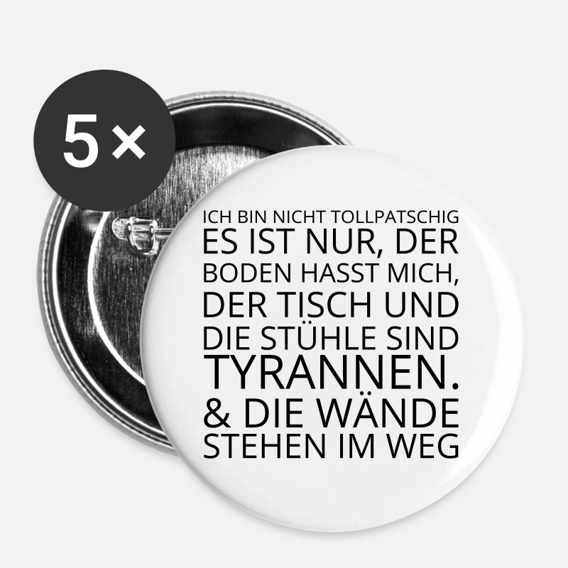 Ich Bin Nicht Tollpatschig - Buttons groß 56 mm (5er Pack) - Weiß