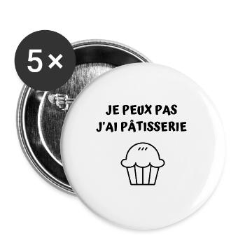 Je Peux Pas J'ai Pâtisserie - Lot de 5 grands badges (56 mm) - blanc - Devant