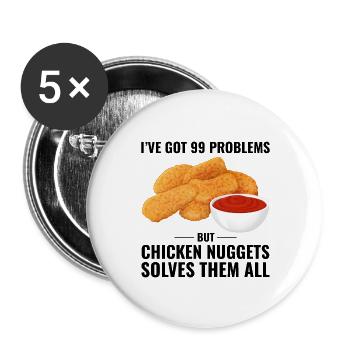 Chicken Nuggets Fast Food Funny Saying - Buttons large 2.2''/56 mm (5-pack) - white - Front